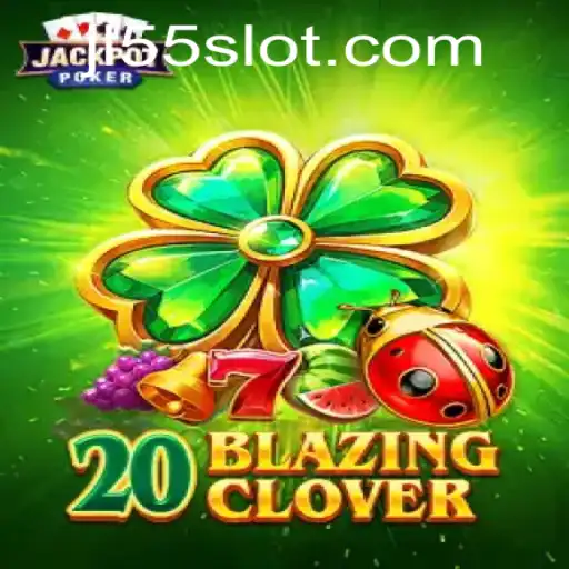 Exploring 20BlazingClover: The New Gaming Sensation with JL55