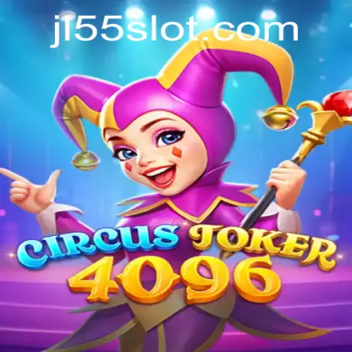 Unveiling CircusJoker4096: The New Sensation with JL55