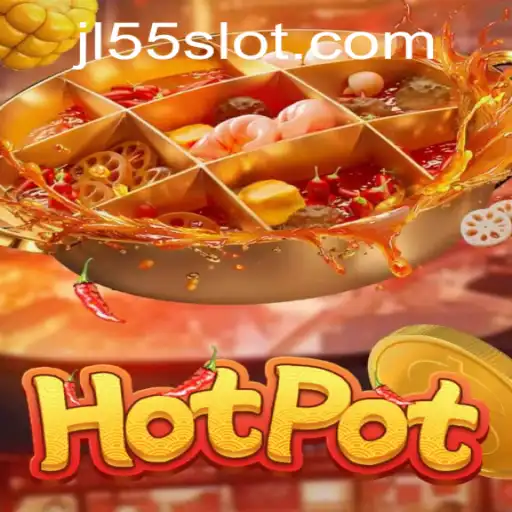 Discovering Hotpot: The Thrilling World of JL55