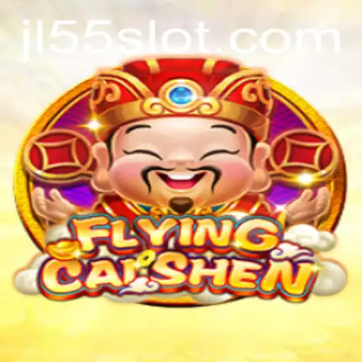 FlyingCaiShen and the Alluring World of JL55: A New Gaming Adventure